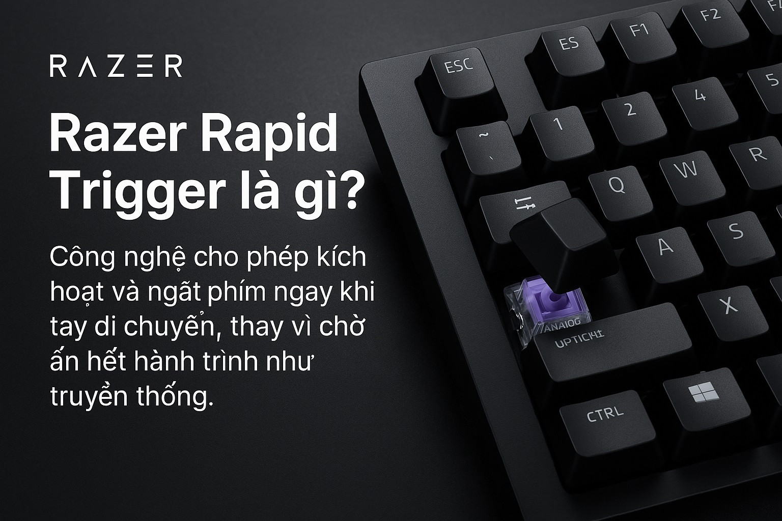 Razer Rapid Trigger là gì? Công nghệ phản hồi siêu nhanh cho game thủ FPS