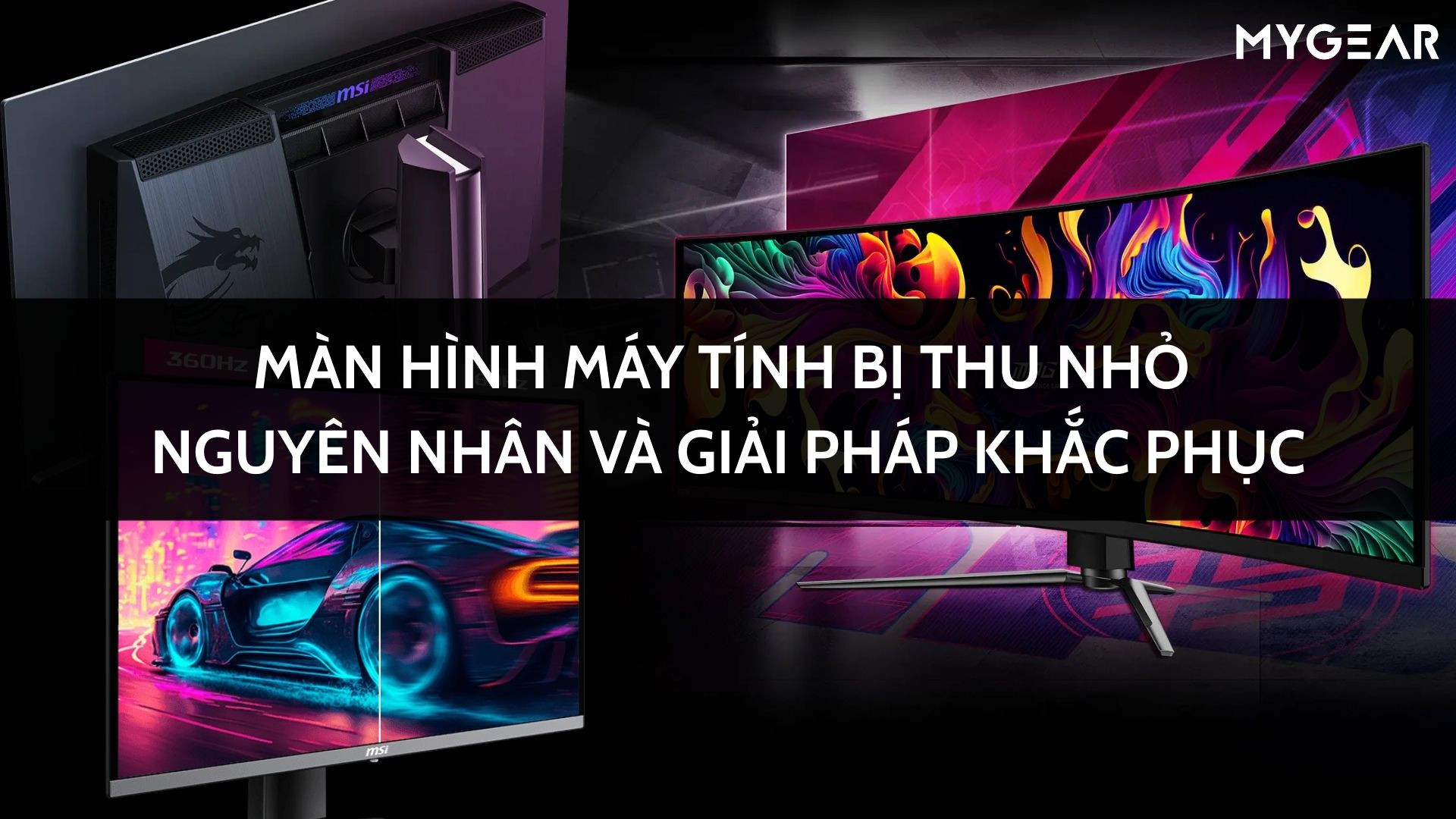 Màn hình máy tính bị thu nhỏ nguyên nhân và giải pháp khắc phục
