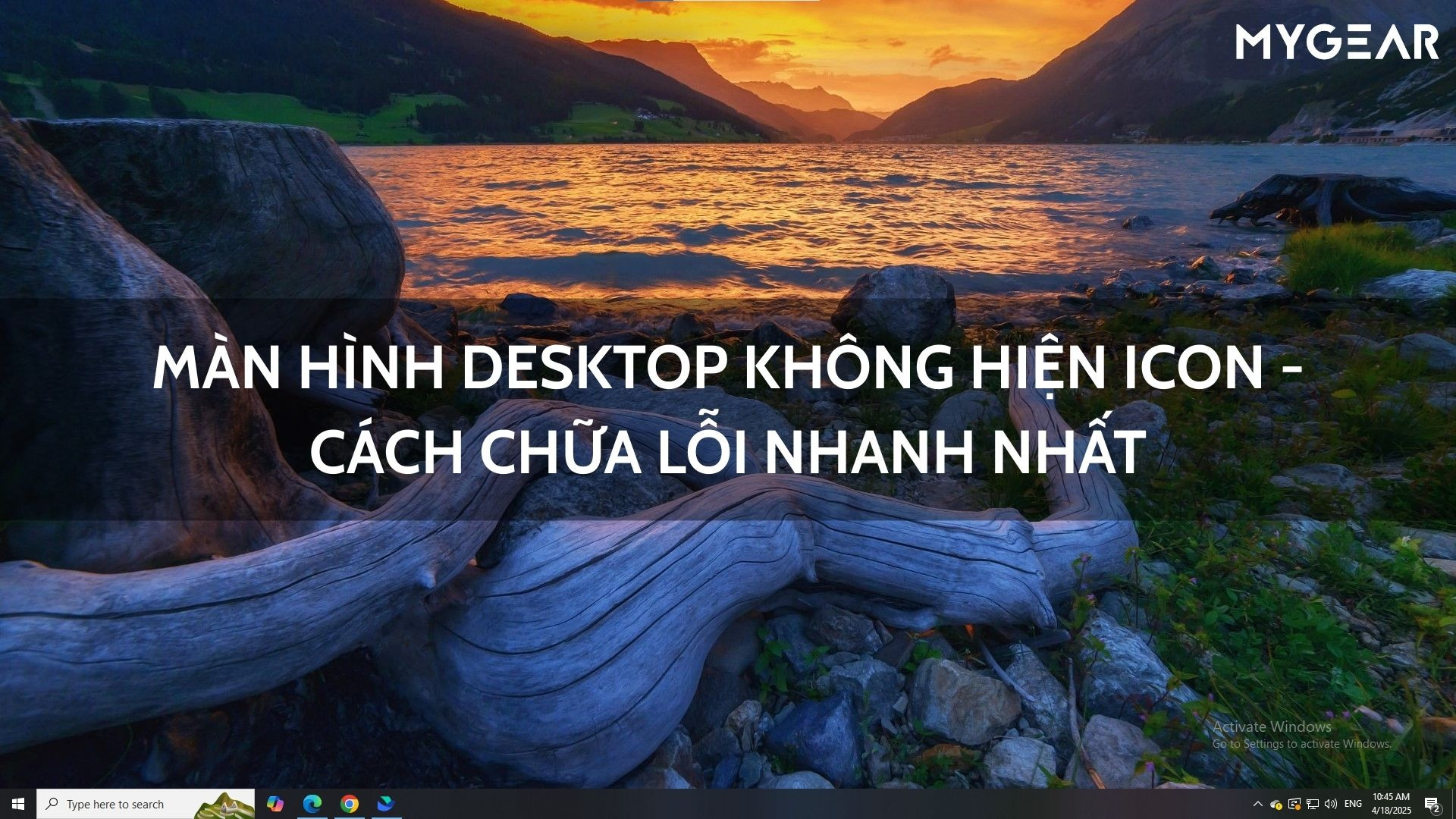 Màn hình desktop không hiện icon - Cách Chữa Lỗi Nhanh Nhất