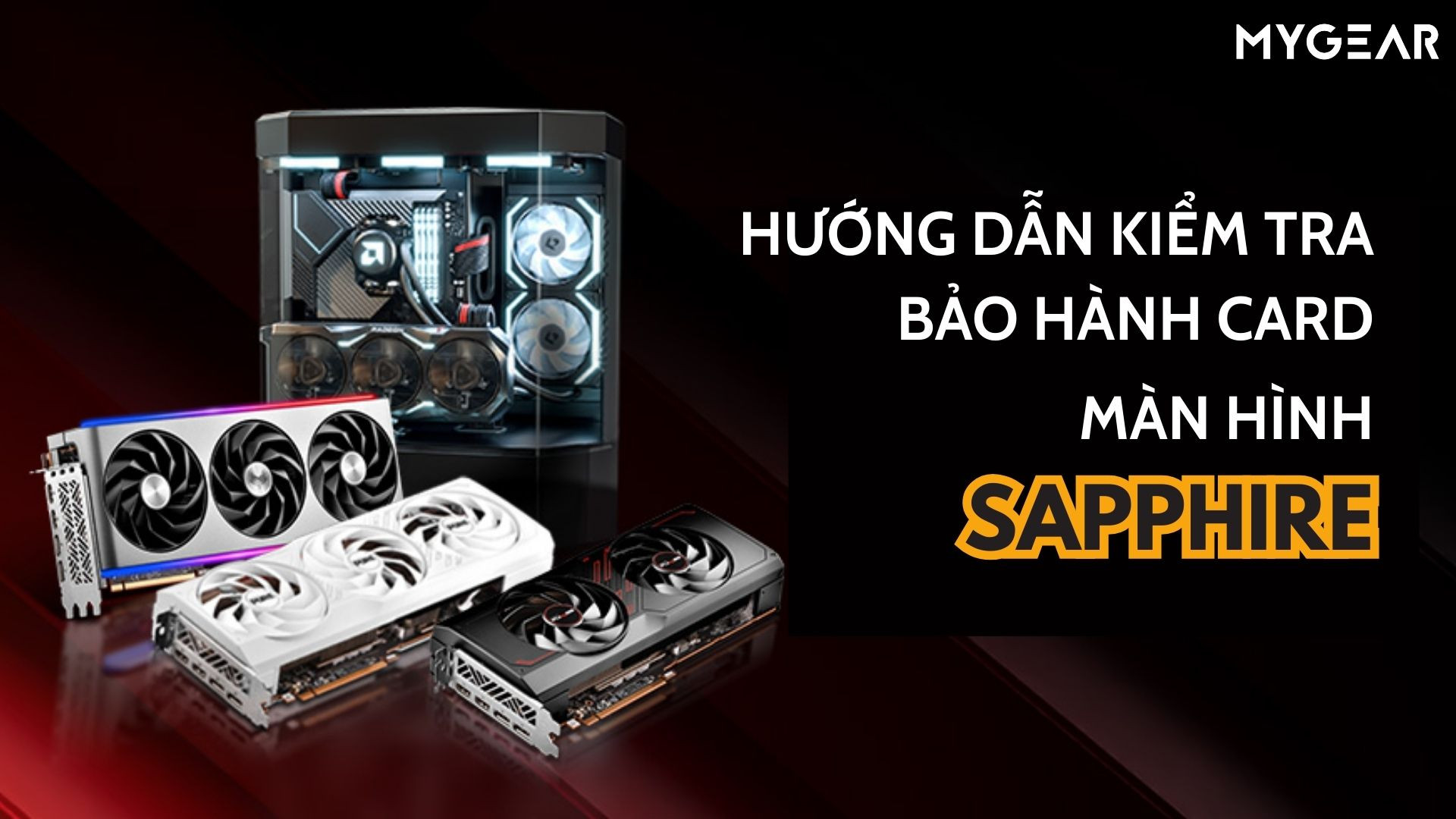Hướng dẫn kiểm tra bảo hành card màn hình Sapphire