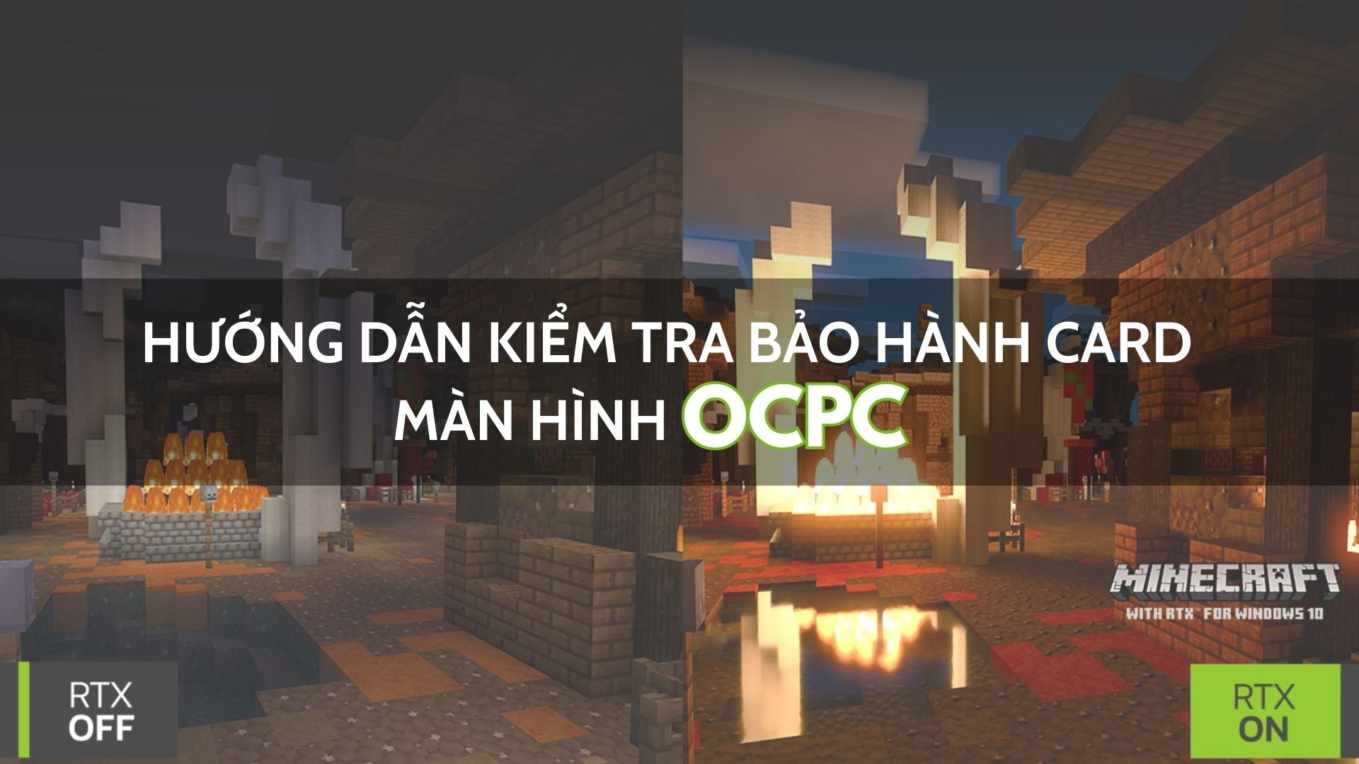 Hướng dẫn kiểm tra bảo hành card màn hình OCPCc