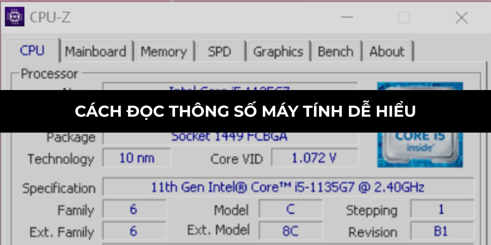 Cách đọc thông số máy tính dễ hiểu cho người mới