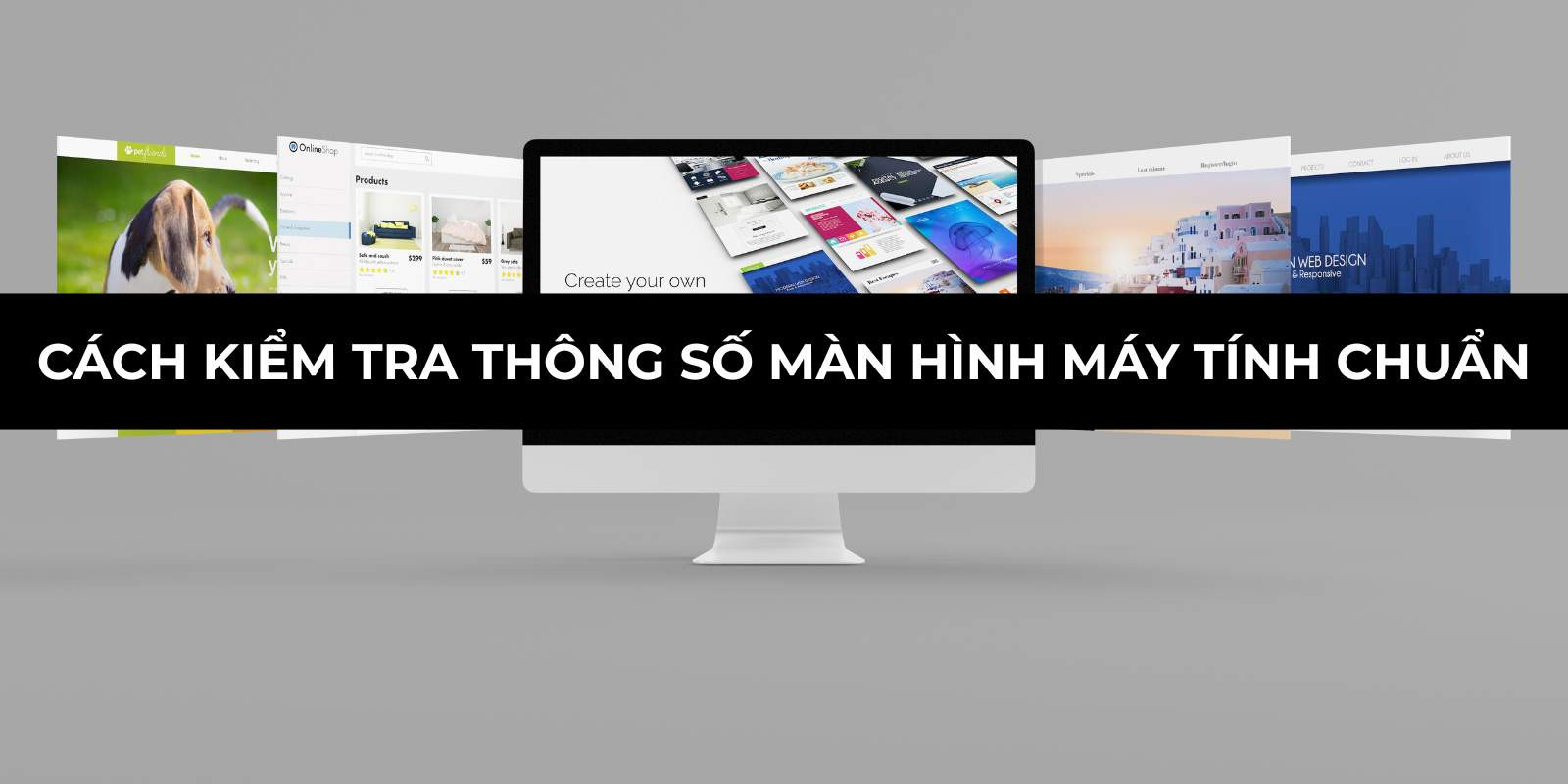 Cách kiểm tra thông số màn hình máy tính chuẩn
