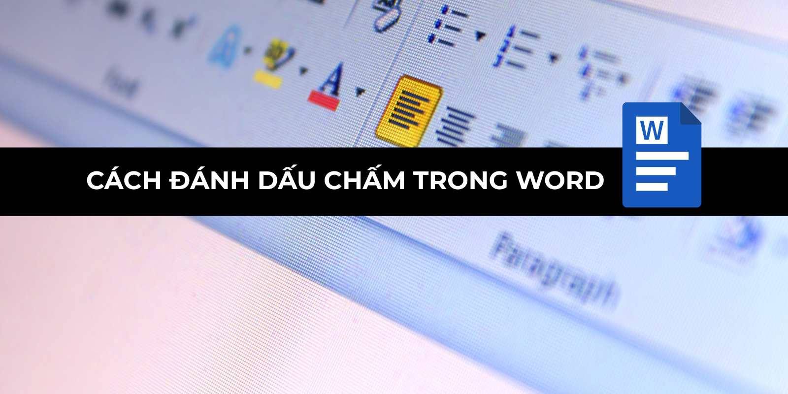Cách đánh dấu chấm trong word trong vòng 1 phút