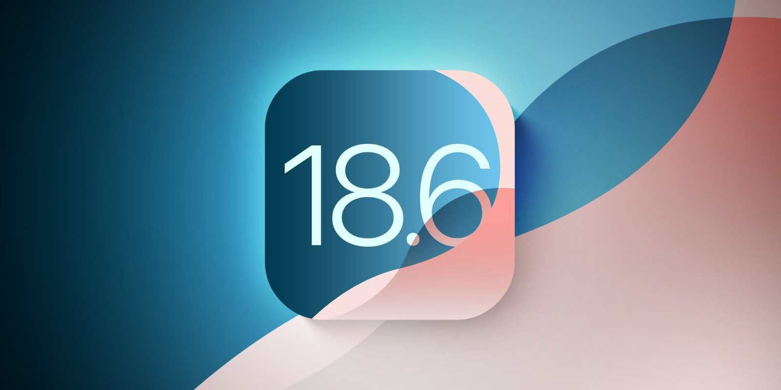 Apple phát hành iOS 18.6: Liệu có nên cập nhật ngay?