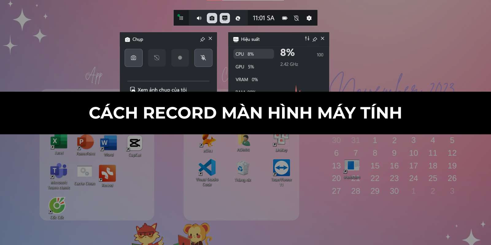 Cách record màn hình máy tính Windows, Macbook nhanh chóng