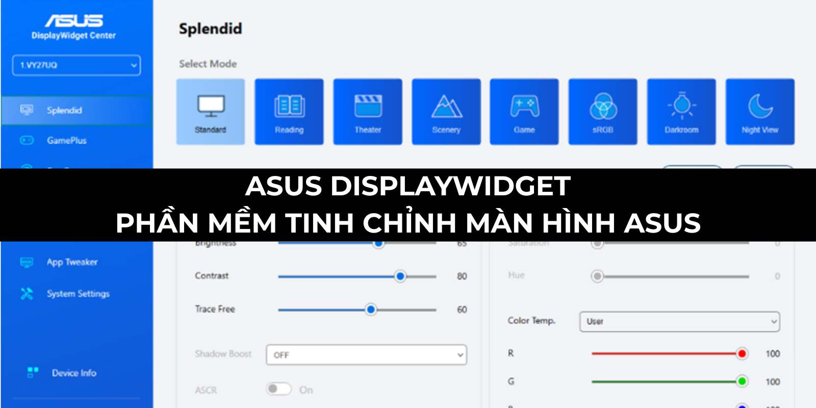 ASUS DisplayWidget: Phần mềm tinh chỉnh màn hình ASUS