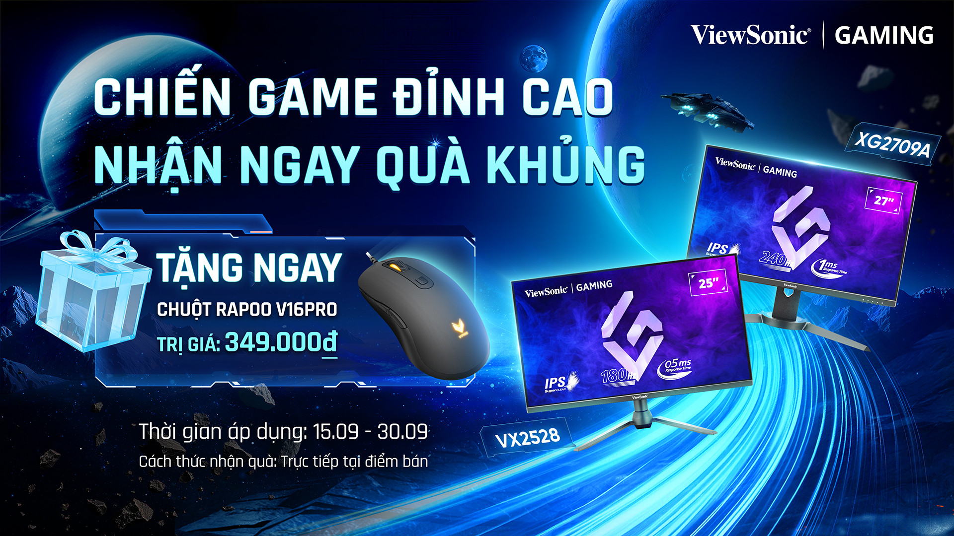 Khuyến mãi Mua màn hình ViewSonic Gaming VX2528 hoặc XG2709A nhận chuột Rapoo V16Pro