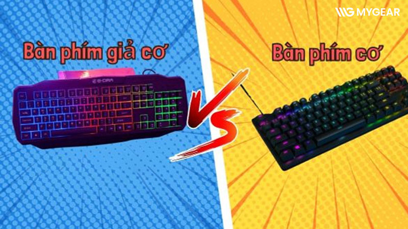 So sánh, phân biệt bàn phím cơ và giả cơ