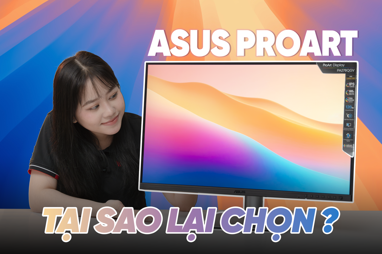 Review màn hình đồ hoạ Asus ProArt PA278QGV – Chuẩn màu là tất cả