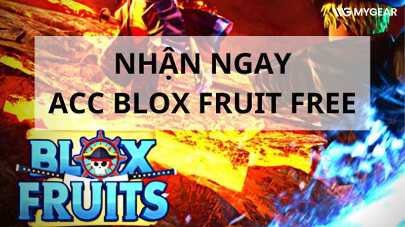 Danh sách acc Blox Fruit free chưa ai lấy mới nhất 2026 