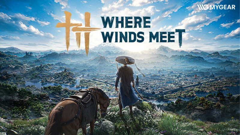 Cấu hình chơi Where Winds Meet trên PC, laptop ổn định nhất