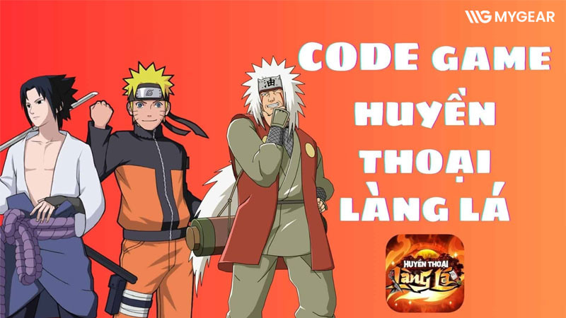 Tổng hợp code Huyền Thoại Làng Lá miễn phí mới 2026