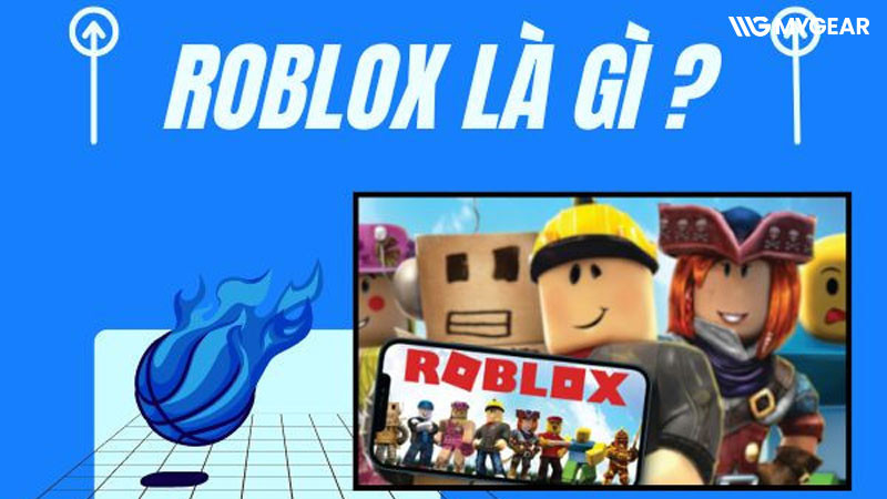 Roblox là gì? Top 5 game Roblox phiêu lưu miễn phí hay