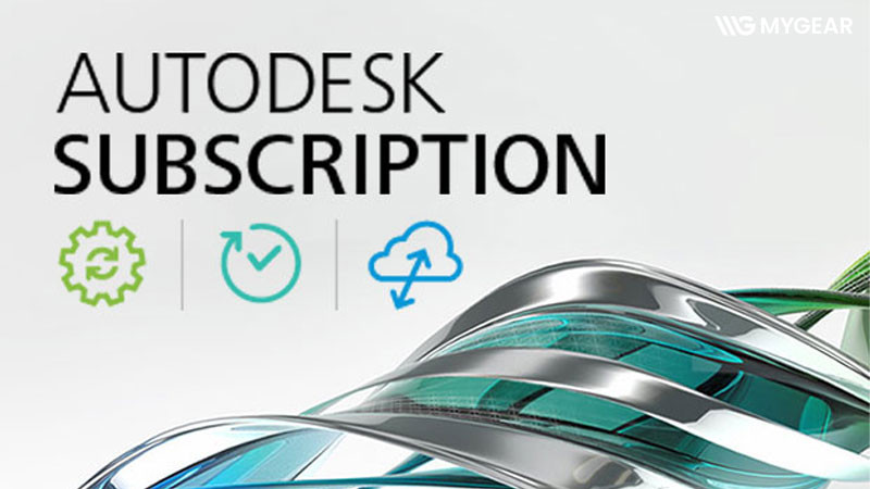 Autodesk Subscription là gì? Mọi điều cần biết về giấy phép Autodesk