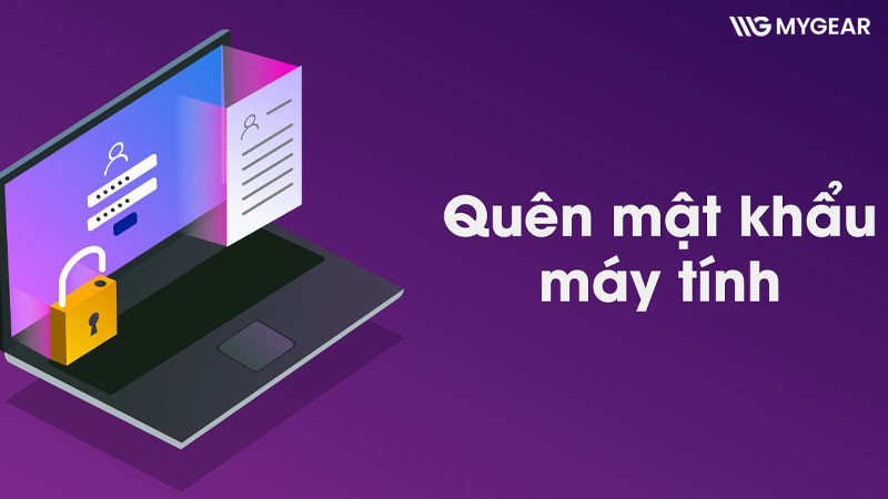 Cách mở máy tính khi quên mật khẩu không cần USB