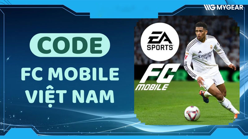 Tổng hợp Code FC Mobile Việt Nam cập nhật mới nhất 2026
