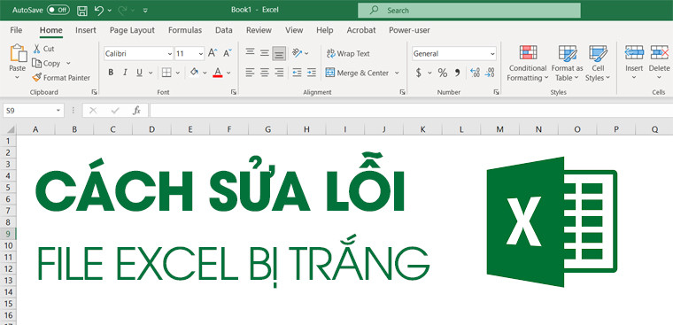 Hướng dẫn xử lý file Excel bị trắng, khôi phục file Excel bị ẩn