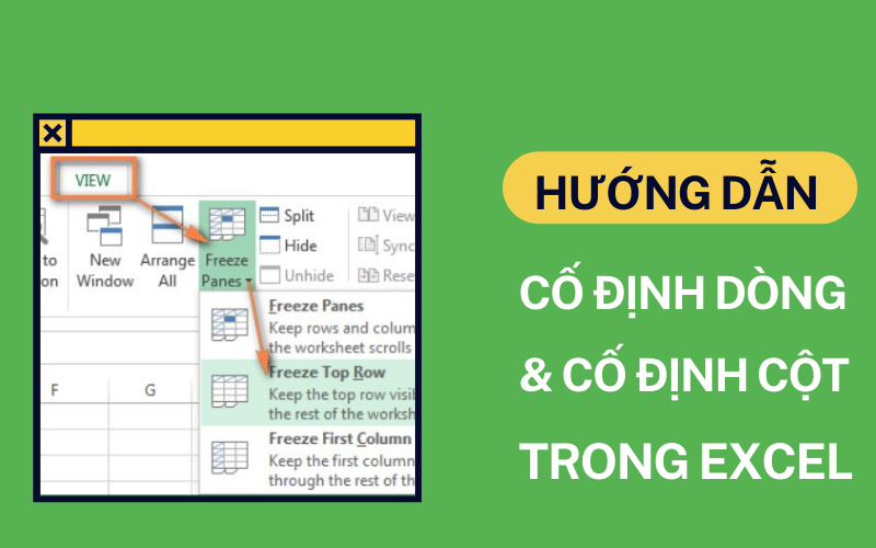 Hướng dẫn cố định cột trong Excel cực dễ và chi tiết