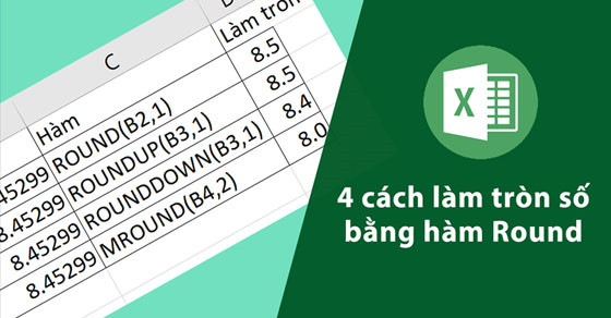 4 phương pháp làm tròn số bằng hàm Round trên Excel