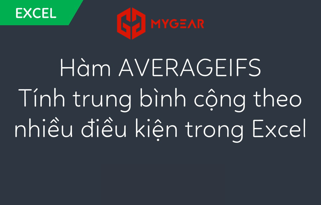 Hướng dẫn dùng hàm AVERAGEIFS trong Excel