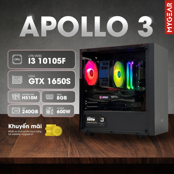MG Apollo 3| INTEL I3 10105F| RAM 8G| 240G SSD| GTX 1650S| 500W|