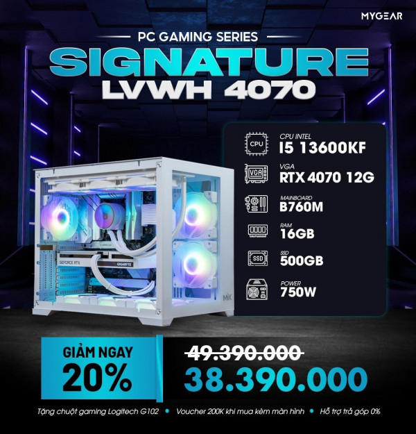 MG SIGNATURE LVWH 4070 (I5 13600KF/ Mainboard B760M/ RTX 4070 12G/ 16GB RAM/ 500GB SSD/ 750W)