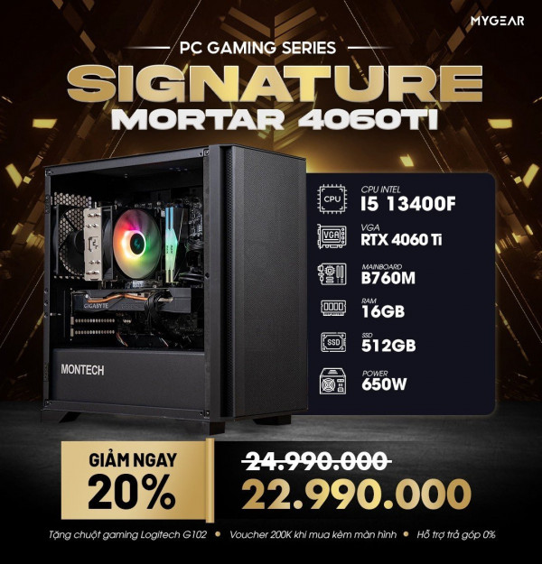 MG SIGNATURE MORTAR 4060 Ti (I5 13400F/ Mainboard B760M/ RTX 4060 Ti 8G/ 16GB RAM/ 500GB SSD/ 650W)